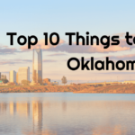 top 10 things to do in Oklahoma City